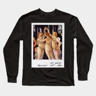 botticelli - girl power Long Sleeve T-Shirt